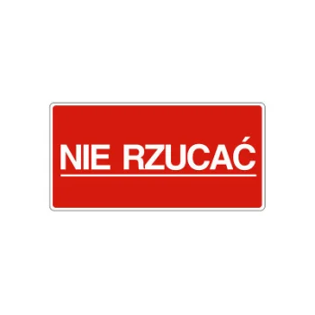 ETYKIETY 100x50mm NIE RZUCAĆ 100szt