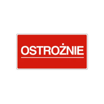 ETYKIETY 100x50mm OSTROŻNIE 25szt