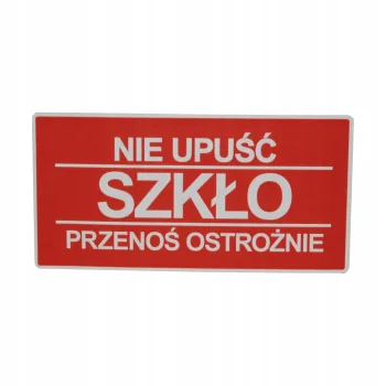 ETYKIETA 100x50mm NIE UPUŚĆ SZKŁO OSTROŻNIE A'25
